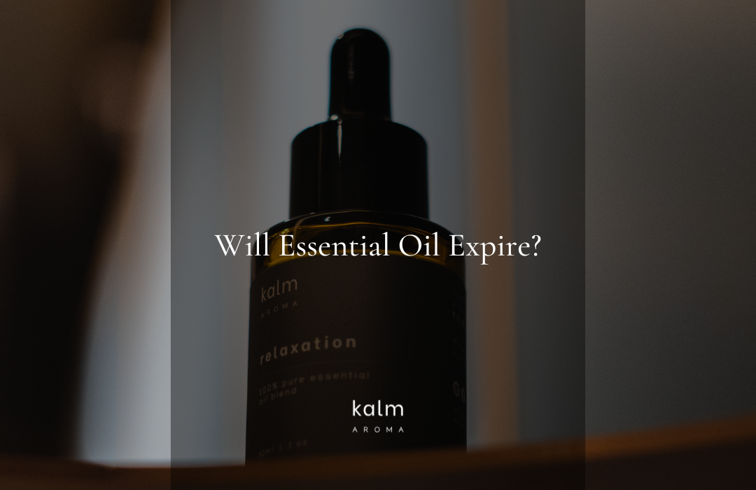 How to Determine If Your Essential Oils Have Expired A Shelf Life Guide. Kalm Aroma